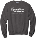 EMPYREAN STABLES "EQUESTRIAN MOM" CHAMPION POWERBLEND CREWNECK SWEATSHIRT